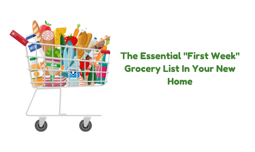 The Essential "First Week" Grocery List In Your New Home